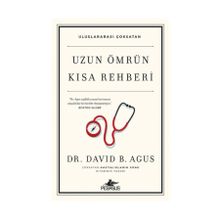 Uzun Ömrün Kısa Rehberi - David B. Agus