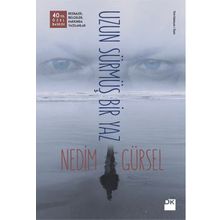 Uzun Sürmüş Bir Yaz - Nedim Gürsel