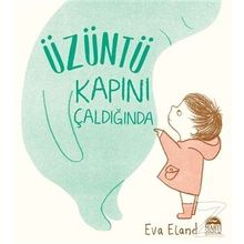 Üzüntü Kapını Çaldığında - Eva Eland