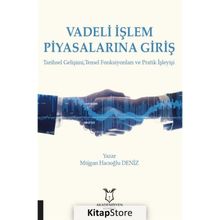 VADELI İŞLEM PİYASALARINA GİRİŞ - MÜJGAN HACIOĞLU DENIZ