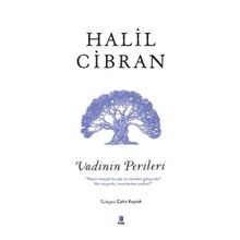Vadinin Perileri - Halil Cibran