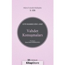 Vahdet Konuşmaları - Nuru’l-Arabi Külliyatı 3. Cilt - Seyyid Muhammed Nur’ul-Arabi