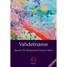 VAHDETNAME - HAZRET-I PIR MUHAMMED NIYAZI-I MISRI