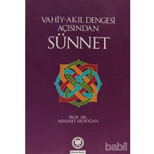 VAHIY-AKIL DENGESI AÇISINDAN SÜNNET - MEHMET ERDOĞAN