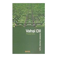 VAHŞİ DIL TERSINDEN OKUMALAR LÜGATI - THOMAS SZASZ