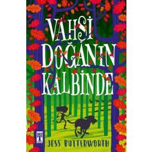 Vahşi Doğanın Kalbinde - Jess Butterworth