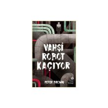 Vahşi Robot Kaçıyor - Hep Kitap