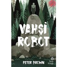 Vahşi Robot - Peter Brown