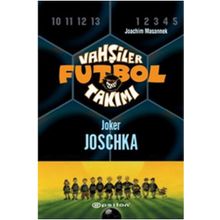VAHŞİLER FUTBOL TAKIMI 9 / JOKER JOSCHKA - JOACHIM MASANNEK