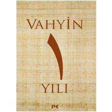 Vahyin 1.Yılı - Münib Engin Noyan
