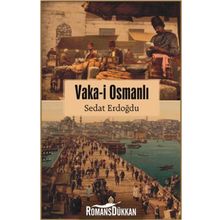 Vaka-i Osmanlı - Sedat Erdoğdu