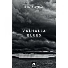 Valhalla Blues - Deniz Ayral