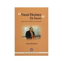 Vallahi Hekimler De İnsan! - Tahir Özakkaş