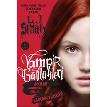 Vampir Günlükleri Avcılar Vol. 3: Kaderin Yükselişi - Artemis Yayınları