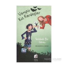 Vampir Kız Kardeşler Tehlikeli Bir Görev - Franziska Gehm