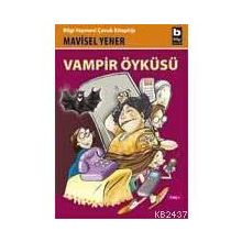 VAMPIR ÖYKÜSÜ - MAVISEL YENER