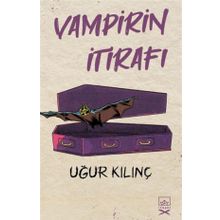 Vampirin İtirafı - Uğur Kılınç