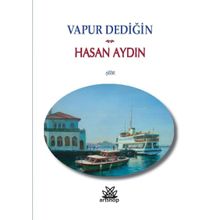 Vapur Dediğin - Hasan Aydın
