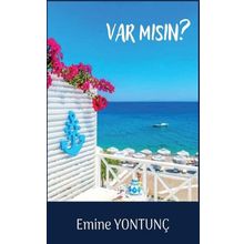 Var Mısın - Emine Yontunç