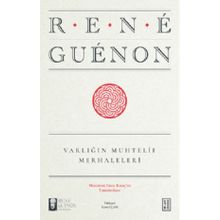 Varlığın Muhtelif Merhaleleri - Rene Guenon