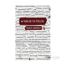 Varlık ve Piçlik - Hakan Akdoğan