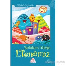 VARLIKLARIN DILINDEN EFENDIMIZ - GENEL