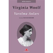 Varolma Anları - Virginia Woolf