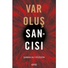 Varoluş Sancısı - Şaban Ali Düzgün