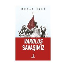 Varoluş Savaşımız - Murat Özer