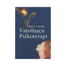 Varoluşçu Psikoterapi - Irvin D. Yalom