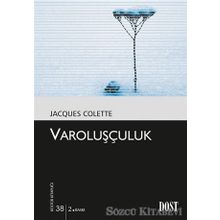 VAROLUŞÇULUK - JACQUES COLETTE