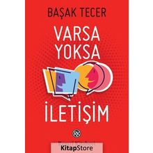 Varsa Yoksa İletişim - Başak Tecer