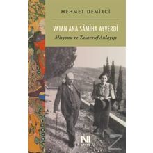 Vatan Ana Samiha Ayverdi - Mehmet Demirci