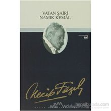 VATAN ŞAİRİ NAMIK KEMAL - NECIP FAZIL KISAKÜREK