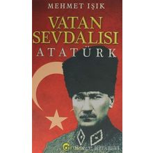 Vatan Sevdalısı Atatürk - Mehmet Işık