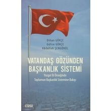 Vatandaş Gözünden Başkanlık Sistemi - Abdullah Şengönül Gülise Gökçe Orhan Gökçe