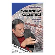 Vatansız Gazeteci Cilt: 2 - Doğan Özgüden
