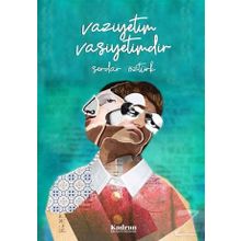 Vaziyetim Vasiyetimdir - Serdar Öztürk