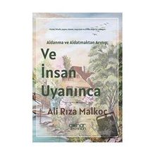 Ve İnsan Uyanınca - Ali Rıza Malkoç - Gülnar Yayınları