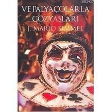 VE PALYAÇOLARLA GÖZYAŞLARI - J. MARIO SIMMEL