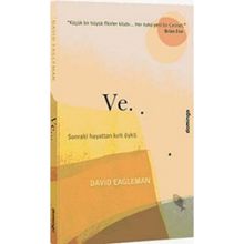 Ve... Sonraki Hayattan Kırk Öykü - David Eagleman