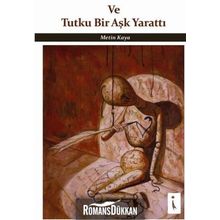 Ve Tutku Bir Aşk Yarattı - Metin Kaya