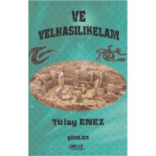 Ve Velhasılıkelam - Tülay Enez