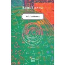 VECIZ SÖZLER - BARIŞ BIÇAKÇI