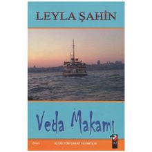 Veda Makamı - Leyla Şahin