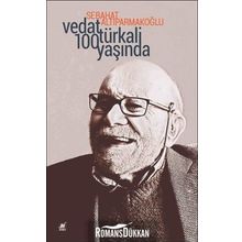 Vedat Türkali 100 Yaşında - Sebahat Altıparmakoğlu