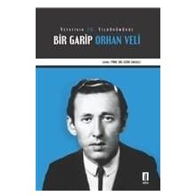 Vefatının 70. Yıldönümünde Bir Garip Orhan Veli - Fatih Sakallı