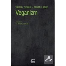 Veganizm - Valery Giroux ve Renan Larue