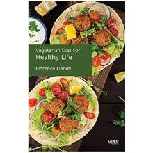 Vegetarian Diet for Healthy Life - Florence Daniel