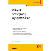 Vekalet Sözleşmesi Uyuşmazlıkları - Erhan Günay